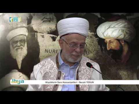 Büyüklerin Ders Hassasiyetleri - Necati TOSUN