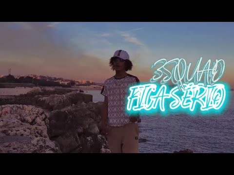 Fica Sério (3squad)vídeo clip  official