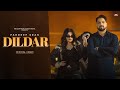 Dildar Full Video Pardeep Sran Jashan New Punjabi Songs 2025 Latest Punjabi Songs 2025