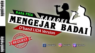 Download lagu Karaoke Nada Pria - Mengejar Badai Versi Selfi LIDA mp3 Download lagu Karaoke Nada Pria - Mengejar Badai Versi Selfi LIDA mp3