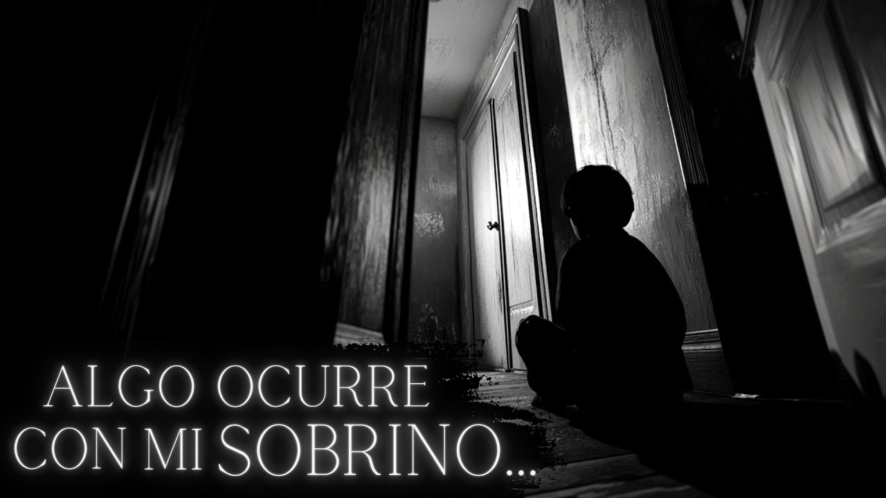 HISTORIA de TERROR REAL I Algo EXTRAÑO Ocurre Con Mi Sobrino...