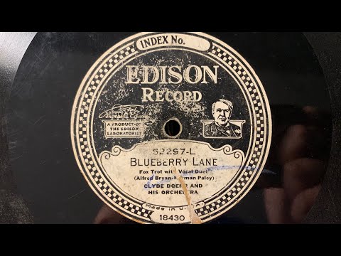 Blueberry Lane - Clyde Doerr and his Orchestra 1928 Edison Diamond Disc 52297 Electric!
