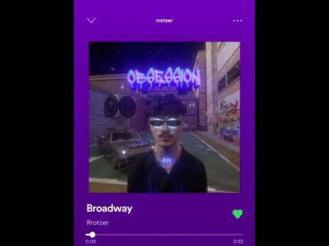 Rrotzer - Broadway [SPOTIFY]