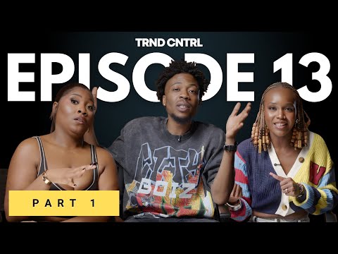 “It's Hard To Find A Man That's Not Cheating” || BKCHAT LDN || S7 EPISODE 13 || PT. 1