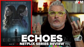 Echoes (2022) Netflix Limited Series Review video