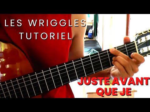 Juste Avant Que Je - Les Wriggles