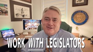 How to build productive working relationships with Colorado legislators