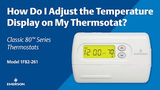 Classic 80 Series - 1F82-261 - How Do I Adjust the Temperature Display on My Thermostat