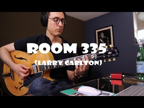 Room 335 (Larry Carlton) | Jazz guitar cover & improvisation