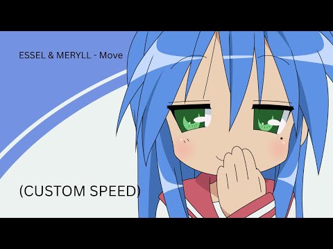 ESSEL & MERYLL - Move (1.18x speed)