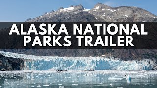 Alaska National Parks Trailer: Visiting all 8 in one month
