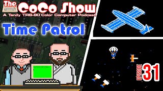 Time Patrol - The CoCo Show: A TRS-80 Color Computer Experience 31