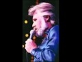 Kenny Rogers - If You Want To Find Love