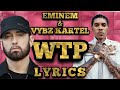 🔥Eminem & Vybz Kartel - WTP (Remix) | (Lyrics) | Lyriks Physiks 🎶