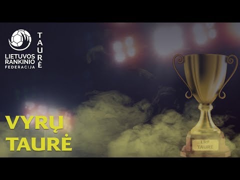 LRF Taurės 2020 Finalas: „Dragūnas“ - VHC „Šviesa“