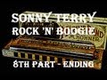 Sonny Terry Rock 'n' Boogie - 8th part - Ending