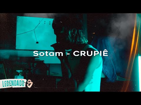 Sotam - CRUPIÊ (LETRA) | Shanoba