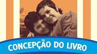 Elis e eu - A concepção do livro