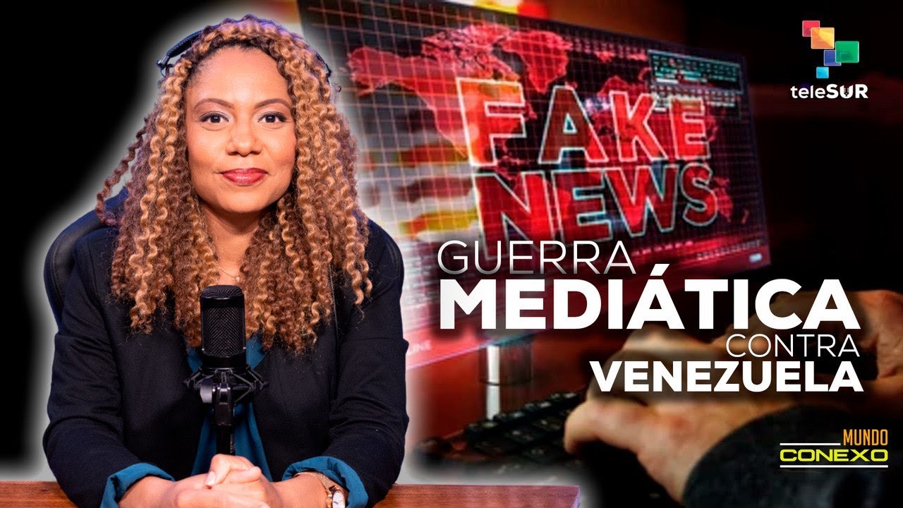 La manipulación mediática contra la soberanía de Venezuela | Mundo Conexo Podcast