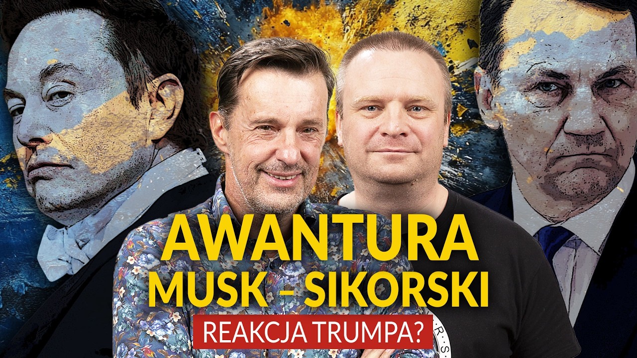GADOWSKI, WARZECHA: AWANTURA SIKORSKI - MUSK - RUBIO. CO ZROBI TRUMP?