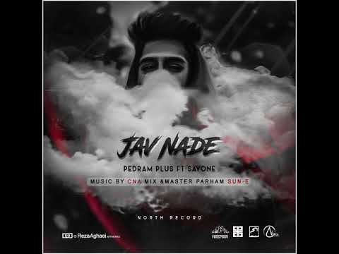 SayOne Ft Pedram Plus - Jav Nade