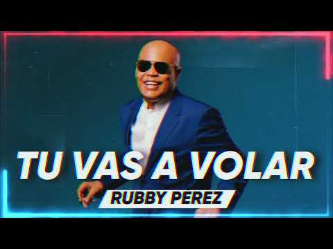 Rubby Perez - Tu vas a volar(Extended Remix Danny Beat)
