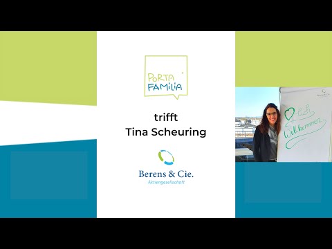 Porta Familia trifft Tina Scheuring von Berens & Cie. AG