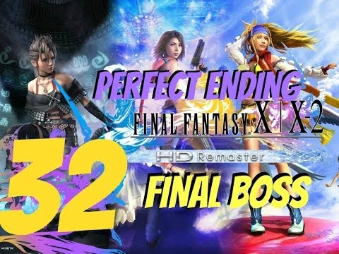 Final Fantasy X-2 HD Remaster English Walkthrough Part 32 - Final Boss & Perfect Ending