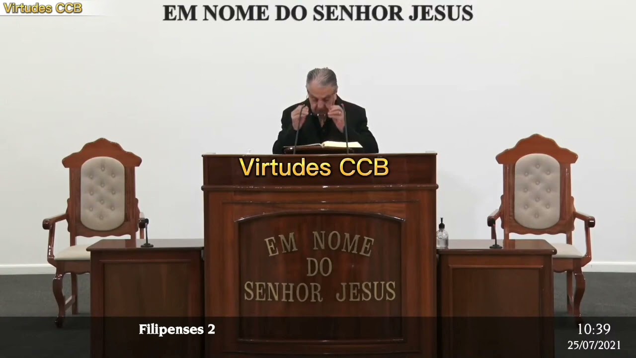 Palavra de Deus - Filipenses 2 - Culto Online Brás CCB - irmão Ancião Salvador Bueno - 25/07/21