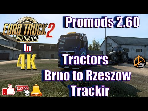 Euro Truck Simulator 2 - Promods 2.60 - Tractors - Brno to Rzeszow - 4K - Trackir