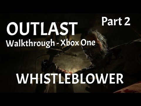 Outlast : Whistleblower Xbox One