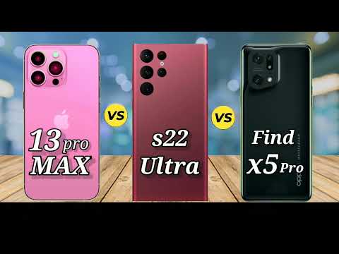 Oppo find X5 pro vs iphone 13 pro Maxx vs Samsung s22 ultra .Who is better????