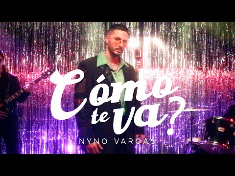 Nyno Vargas - Cómo te va? (Videoclip Oficial)