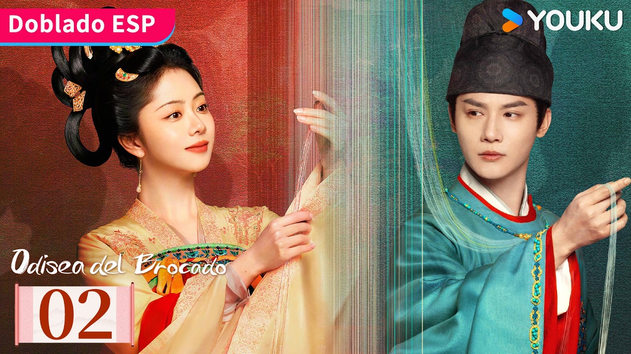 【Doblado ESP】Odisea del Brocado EP02 | Tan Songyun / Zheng Yecheng | YOUKU