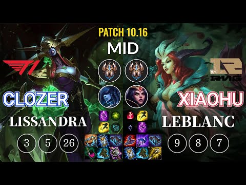 T1 Clozer Lissandra vs RNG Xiaohu LeBlanc Mid - KR Patch 10.16