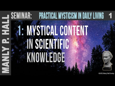 MPH Seminar: Practical Mysticism 1
