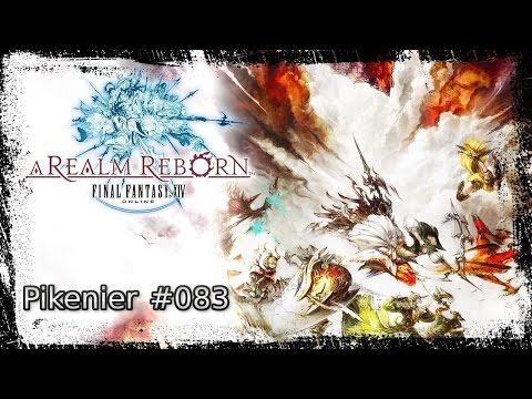 Let's Play Final Fantasy XIV ARR #083 Pikenier + Hauptstory