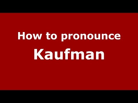 How to pronounce Kaufman