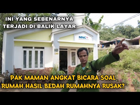 BARU SEBULAN SUDAH RUSAK! FULL PENJELASAN PAK MAMAN PEMILIK RUMAH HASIL BEDAH RUMAH MNCTV