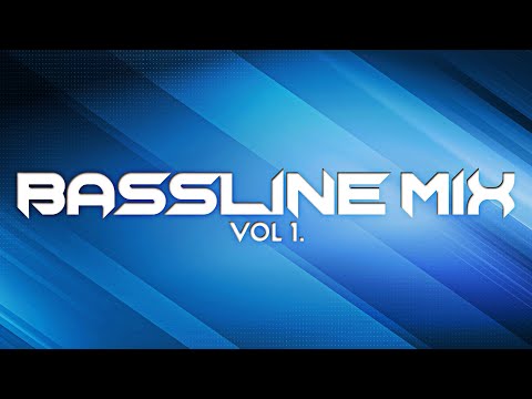 Bassline Mix Vol 1.