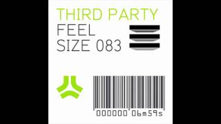 Third Party - Feel (Official Original Mix)
