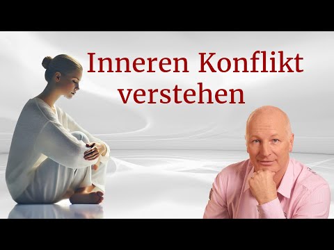 Wege zum inneren Frieden durch lösen innerer Konflikte!