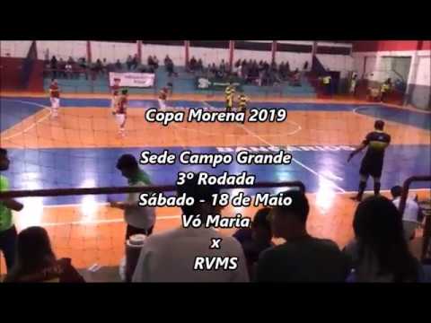 Vó Maria/Mega Stands  x RVMS - 1º Fase  K - Copa Morena 2019