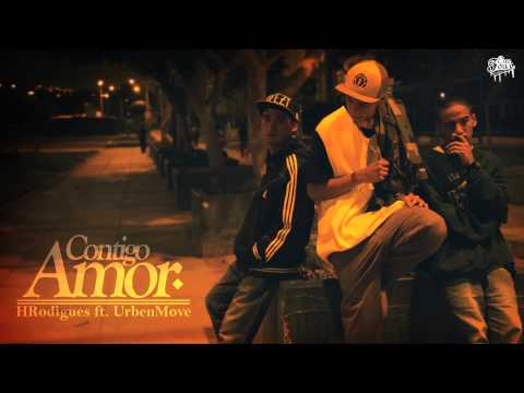 UrbenMove - Contigo Amor (con HRodriguez) [Remake 2012 ] #ODRECORDS