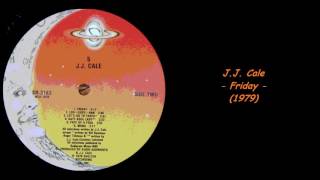 J.J. Cale - Friday (1979)