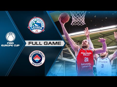 SEMI-FINALS: ZZ Leiden v Bahcesehir College | Full Basketball Game | FIBA Europe Cup 2021-22