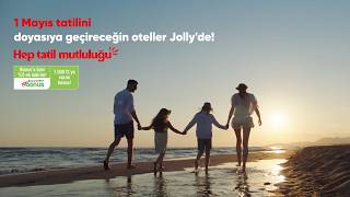 1 Mayıs tatilinde konforu ve keyfi bir arada yaşayabileceğin oteller Jolly’de. 🧳