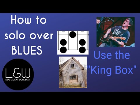 How to solo over Blues, use the King Box and sound like a King on Guitar