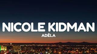 Download lagu ADÉLA - Nicole Kidman (Lyrics) mp3