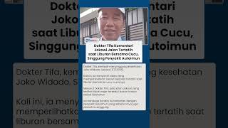 Dokter Tifa Komentari Jokowi Jalan Tertatih saat Liburan bersama Cucu, Singgung Penyakit Autoimun